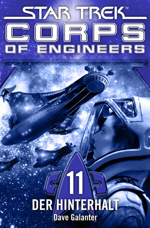 Buchcover Star Trek - Corps of Engineers 11: Der Hinterhalt | Dave Galanter | EAN 9783864257100 | ISBN 3-86425-710-7 | ISBN 978-3-86425-710-0