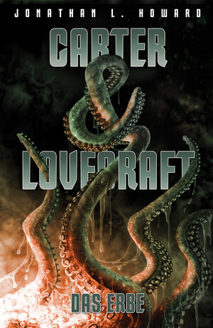 Buchcover Carter & Lovecraft: Das Erbe | Jonathan L. Howard | EAN 9783864258541 | ISBN 3-86425-854-5 | ISBN 978-3-86425-854-1