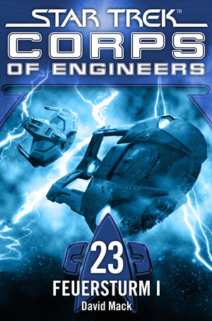 Buchcover Star Trek - Corps of Engineers 23: Feuersturm 1 | David Mack | EAN 9783864258770 | ISBN 3-86425-877-4 | ISBN 978-3-86425-877-0