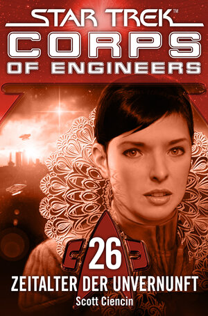 Buchcover Star Trek - Corps of Engineers 26: Zeitalter der Unvernunft | Scott Ciencin | EAN 9783864259029 | ISBN 3-86425-902-9 | ISBN 978-3-86425-902-9