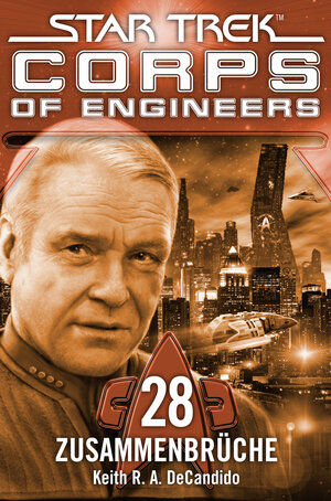 Buchcover Star Trek - Corps of Engineers 28: Zusammenbrüche | Keith R. A. DeCandido | EAN 9783864259043 | ISBN 3-86425-904-5 | ISBN 978-3-86425-904-3