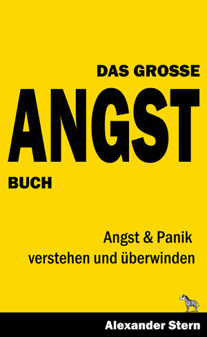 Buchcover Das Große Angstbuch | Alexander Stern | EAN 9783864270420 | ISBN 3-86427-042-1 | ISBN 978-3-86427-042-0