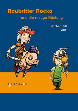 Buchcover Raubritter Rocko und die rostige Rüstung | Jochen Till | EAN 9783864291081 | ISBN 3-86429-108-9 | ISBN 978-3-86429-108-1