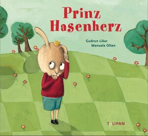 Buchcover Prinz Hasenherz | Gudrun Likar | EAN 9783864291128 | ISBN 3-86429-112-7 | ISBN 978-3-86429-112-8