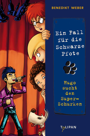 Buchcover Ein Fall für die Schwarze Pfote: Hugo sucht den Super-Schurken | Benedikt Weber | EAN 9783864291234 | ISBN 3-86429-123-2 | ISBN 978-3-86429-123-4