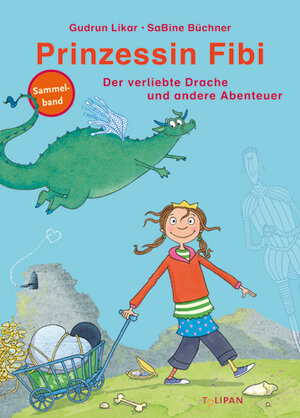 Buchcover Prinzessin Fibi – Der verliebte Drache und andere Abenteuer | Gudrun Likar | EAN 9783864292187 | ISBN 3-86429-218-2 | ISBN 978-3-86429-218-7