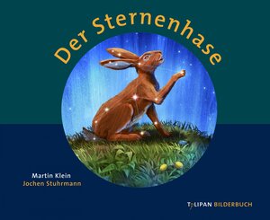Buchcover Der Sternenhase | Martin Klein | EAN 9783864292750 | ISBN 3-86429-275-1 | ISBN 978-3-86429-275-0