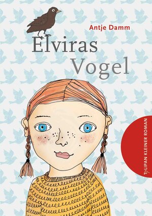 Buchcover Elviras Vogel | Antje Damm | EAN 9783864293405 | ISBN 3-86429-340-5 | ISBN 978-3-86429-340-5