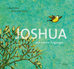 Buchcover Joshua - Der kleine Zugvogel | Inka Pabst | EAN 9783864294624 | ISBN 3-86429-462-2 | ISBN 978-3-86429-462-4