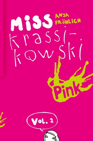 Buchcover Miss Krassikowski Vol. 2 | Anja Fröhlich | EAN 9783864300073 | ISBN 3-86430-007-X | ISBN 978-3-86430-007-3