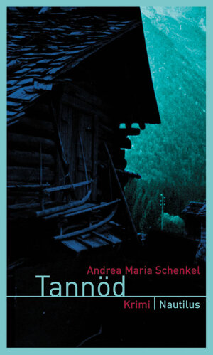 Buchcover Tannöd | Andrea Maria Schenkel | EAN 9783864380082 | ISBN 3-86438-008-1 | ISBN 978-3-86438-008-2