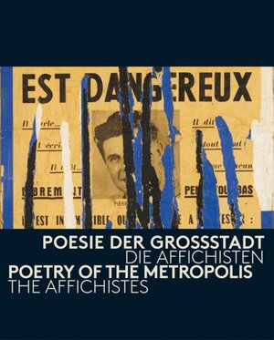 Buchcover Poesie der Großstadt: Die Affichisten  | EAN 9783864421037 | ISBN 3-86442-103-9 | ISBN 978-3-86442-103-7