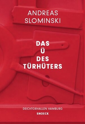 Buchcover Andreas Slominski: Das Ü des Türhüters | Dirk Luckow | EAN 9783864421815 | ISBN 3-86442-181-0 | ISBN 978-3-86442-181-5