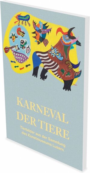 Buchcover Karneval der Tiere – Tierbilder aus der Sammlung des Kunstmuseums Luzern  | EAN 9783864422379 | ISBN 3-86442-237-X | ISBN 978-3-86442-237-9