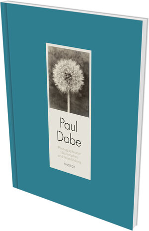 Buchcover Paul Dobe: Photographische Naturstudien und Formfindung  | EAN 9783864422386 | ISBN 3-86442-238-8 | ISBN 978-3-86442-238-6