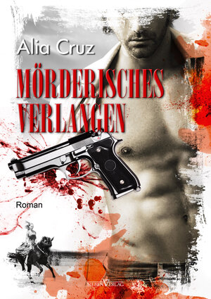 Buchcover Mörderisches Verlangen | Cruz Alia | EAN 9783864431418 | ISBN 3-86443-141-7 | ISBN 978-3-86443-141-8