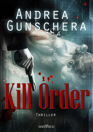 Buchcover Kill Order - Leseprobe XXL | Andrea Gunschera | EAN 9783864432514 | ISBN 3-86443-251-0 | ISBN 978-3-86443-251-4