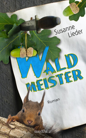 Buchcover Waldmeister | Susanne Lieder | EAN 9783864433818 | ISBN 3-86443-381-9 | ISBN 978-3-86443-381-8