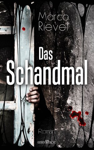 Buchcover Das Schandmal | Marco Rievel | EAN 9783864433924 | ISBN 3-86443-392-4 | ISBN 978-3-86443-392-4