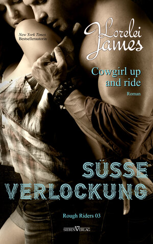 Buchcover Cowgirl up and ride - Süße Verlockung | Lorelei James | EAN 9783864436864 | ISBN 3-86443-686-9 | ISBN 978-3-86443-686-4