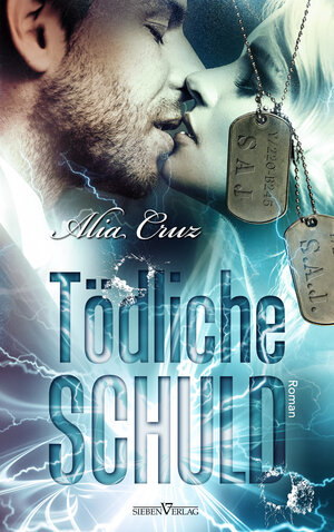 Buchcover Tödliche Schuld | Alia Cruz | EAN 9783864437014 | ISBN 3-86443-701-6 | ISBN 978-3-86443-701-4