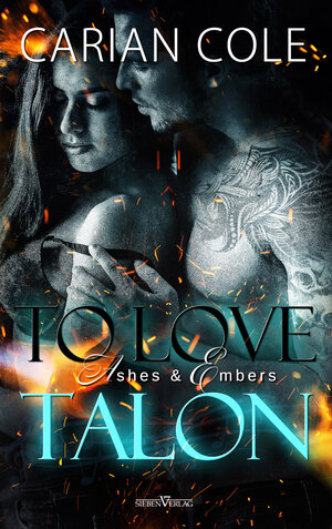 Buchcover To Love Talon | Carian Cole | EAN 9783864439513 | ISBN 3-86443-951-5 | ISBN 978-3-86443-951-3
