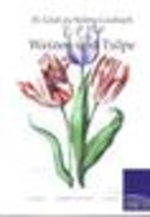 Buchcover Weizen und Tulpe | H. zu Solms-Laubach | EAN 9783864440243 | ISBN 3-86444-024-6 | ISBN 978-3-86444-024-3