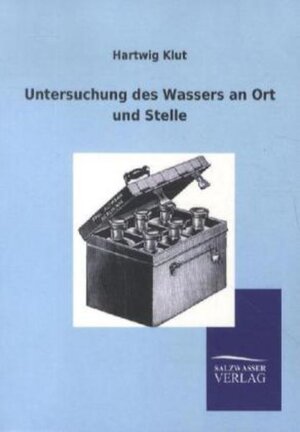 Buchcover Untersuchung des Wassers an Ort und Stelle | Hartwig Klut | EAN 9783864447709 | ISBN 3-86444-770-4 | ISBN 978-3-86444-770-9