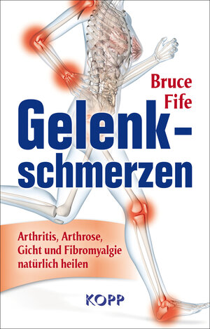 Buchcover Gelenkschmerzen | Bruce Fife | EAN 9783864451140 | ISBN 3-86445-114-0 | ISBN 978-3-86445-114-0