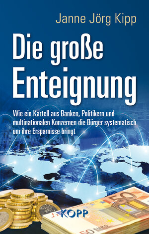 Buchcover Die große Enteignung | Janne Jörg Kipp | EAN 9783864453403 | ISBN 3-86445-340-2 | ISBN 978-3-86445-340-3