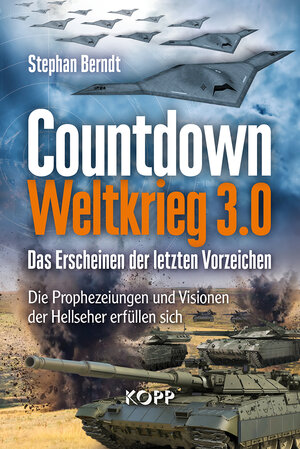 Buchcover Countdown Weltkrieg 3.0 | Stephan Berndt | EAN 9783864454073 | ISBN 3-86445-407-7 | ISBN 978-3-86445-407-3