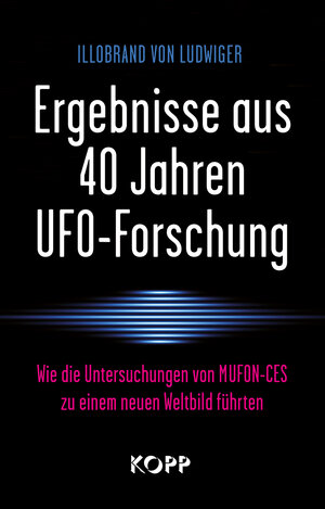 Buchcover Ergebnisse aus 40 Jahren UFO-Forschung | Illobrand von Ludwiger | EAN 9783864454097 | ISBN 3-86445-409-3 | ISBN 978-3-86445-409-7