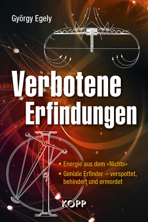 Buchcover Verbotene Erfindungen | György Egely | EAN 9783864455254 | ISBN 3-86445-525-1 | ISBN 978-3-86445-525-4