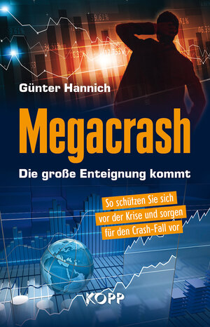 Buchcover Megacrash – Die große Enteignung kommt | Günter Hannich | EAN 9783864455643 | ISBN 3-86445-564-2 | ISBN 978-3-86445-564-3