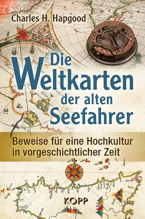 Buchcover Die Weltkarten der alten Seefahrer | Charles H. Hapgood | EAN 9783864456466 | ISBN 3-86445-646-0 | ISBN 978-3-86445-646-6