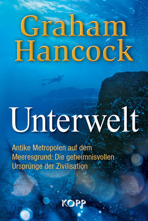 Buchcover Unterwelt | Graham Hancock | EAN 9783864457050 | ISBN 3-86445-705-X | ISBN 978-3-86445-705-0