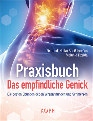 Buchcover Praxisbuch: Das empfindliche Genick | Heike Bueß-Kovács | EAN 9783864457265 | ISBN 3-86445-726-2 | ISBN 978-3-86445-726-5