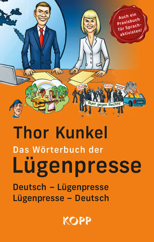Buchcover Das Wörterbuch der Lügenpresse | Thor Kunkel | EAN 9783864457333 | ISBN 3-86445-733-5 | ISBN 978-3-86445-733-3
