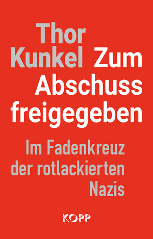 Buchcover Zum Abschuss freigegeben | Thor Kunkel | EAN 9783864457715 | ISBN 3-86445-771-8 | ISBN 978-3-86445-771-5