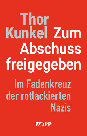 Buchcover Zum Abschuss freigegeben | Thor Kunkel | EAN 9783864457821 | ISBN 3-86445-782-3 | ISBN 978-3-86445-782-1