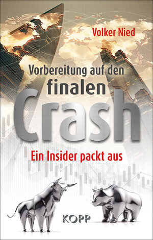 Buchcover Vorbereitung auf den finalen Crash | Volker Nied | EAN 9783864457838 | ISBN 3-86445-783-1 | ISBN 978-3-86445-783-8