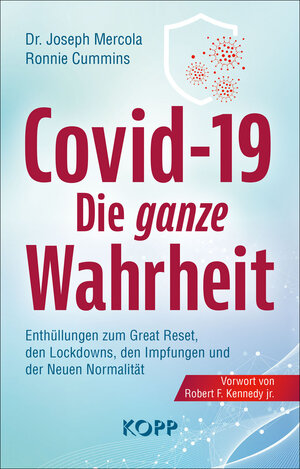 Buchcover Covid-19: Die ganze Wahrheit | Joseph Mercola | EAN 9783864458521 | ISBN 3-86445-852-8 | ISBN 978-3-86445-852-1
