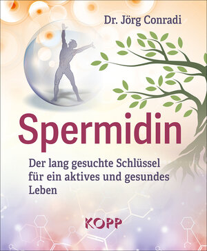 Buchcover Spermidin | Jörg Conradi | EAN 9783864458538 | ISBN 3-86445-853-6 | ISBN 978-3-86445-853-8