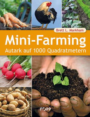 Buchcover Mini-Farming | Brett L. Markham | EAN 9783864458613 | ISBN 3-86445-861-7 | ISBN 978-3-86445-861-3