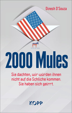 Buchcover 2000 Mules | Dinesh D'Souza | EAN 9783864458897 | ISBN 3-86445-889-7 | ISBN 978-3-86445-889-7