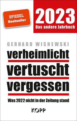 Buchcover verheimlicht – vertuscht – vergessen 2023 | Gerhard Wisnewski | EAN 9783864459009 | ISBN 3-86445-900-1 | ISBN 978-3-86445-900-9