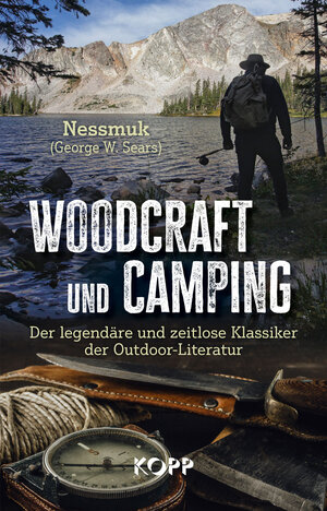 Buchcover Woodcraft und Camping | George W. Sears »Nessmuk« | EAN 9783864459054 | ISBN 3-86445-905-2 | ISBN 978-3-86445-905-4