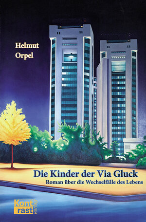 Buchcover Die Kinder der Via Gluck | Helmut Orpel | EAN 9783864471032 | ISBN 3-86447-103-6 | ISBN 978-3-86447-103-2