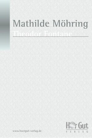 Buchcover Mathilde Möhring | Theodor Fontane | EAN 9783864490064 | ISBN 3-86449-006-5 | ISBN 978-3-86449-006-4