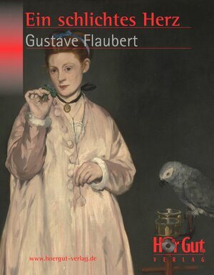 Buchcover Ein schlichtes Herz | Gustave Flaubert | EAN 9783864491719 | ISBN 3-86449-171-1 | ISBN 978-3-86449-171-9
